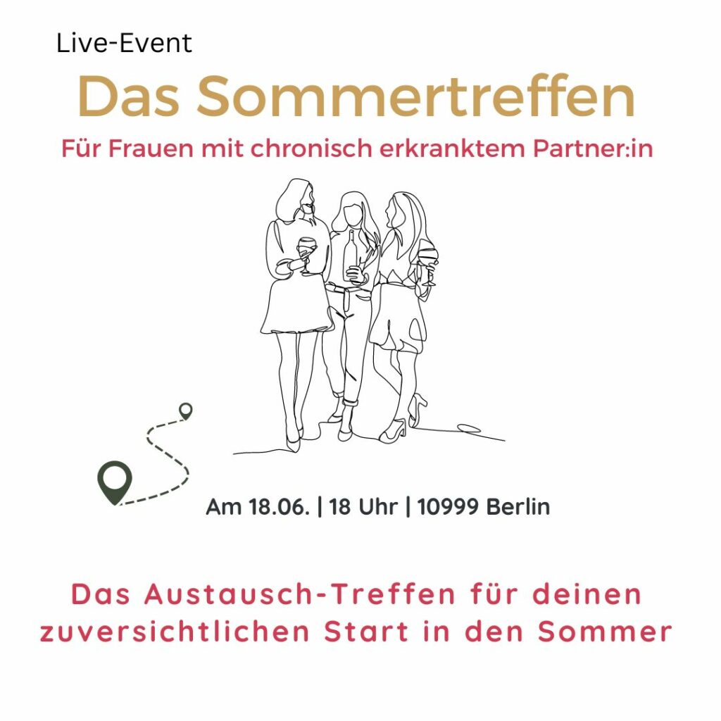 Sommertreffen, Frauen Event in Berlin, chronisch kranker Partner:in